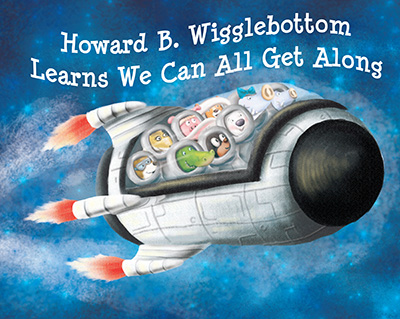 Howard B. Wigglebottom Learns We Can All Get Along